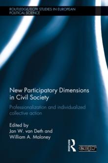 New Participatory Dimensions in Civil Society : Professionalization and Individualized Collective Action