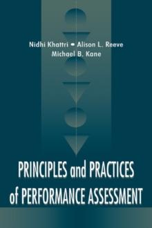 Principles and Practices of Performance Assessment