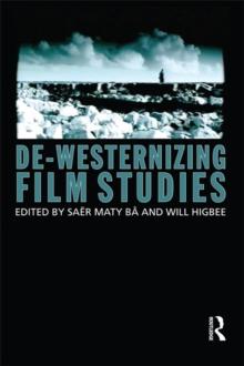 De-Westernizing Film Studies