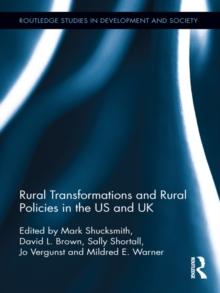 Rural Transformations and Rural Policies in the US and UK