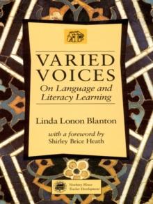 Varied Voices : On Language and Literacy Learning