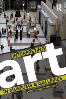 Interpreting Art in Museums and Galleries