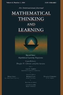 Hypothetical Learning Trajectories : A Special Issue of Mathematical Thinking and Learning