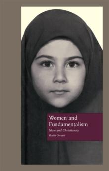 Women and Fundamentalism : Islam and Christianity