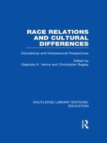 Race Relations and Cultural Differences : Educational and Interpersonal Perspectives