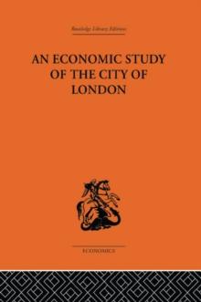 An Economic Study of the City of London