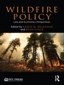 Wildfire Policy : Law and Economics Perspectives