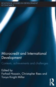 Microcredit and International Development : Contexts, Achievements and Challenges