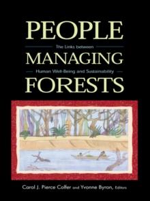 People Managing Forests : The Links Between Human Well-Being and Sustainability