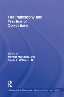 The Philosophy and Practice of Corrections