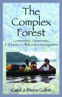 The Complex Forest : Communities, Uncertainty, and Adaptive Collaborative Management