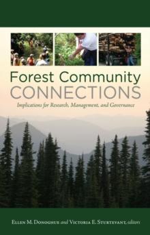 Forest Community Connections : Implications for Research, Management, and Governance