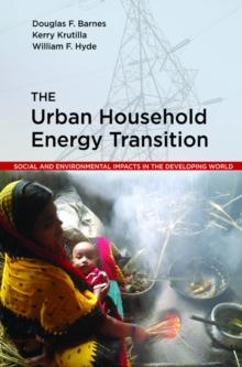 The Urban Household Energy Transition : Social and Environmental Impacts in the Developing World