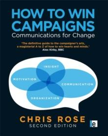 How to Win Campaigns : Communications for Change