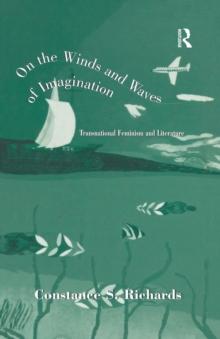 On the Winds and Waves of Imagination : Transnational Feminism and Literature