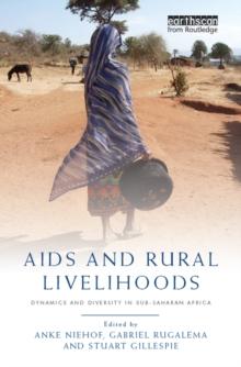 AIDS and Rural Livelihoods : Dynamics and Diversity in sub-Saharan Africa