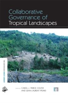 Collaborative Governance of Tropical Landscapes