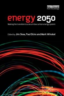 Energy 2050 : Making the Transition to a Secure Low-Carbon Energy System