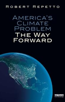 America's Climate Problem : The Way Forward