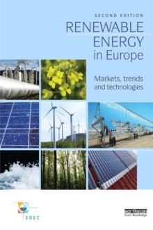 Renewable Energy in Europe : Markets, Trends and Technologies