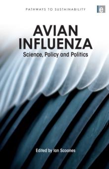 Avian Influenza : Science, Policy and Politics