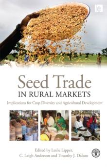 Seed Trade in Rural Markets : Implications for Crop Diversity and Agricultural Development