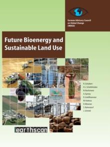 Future Bioenergy and Sustainable Land Use