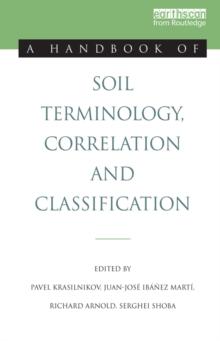 A Handbook of Soil Terminology, Correlation and Classification