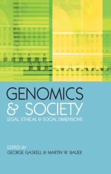 Genomics and Society : Legal, Ethical and Social Dimensions