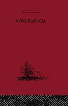 Nova Francia : A Description of Acadia, 1606