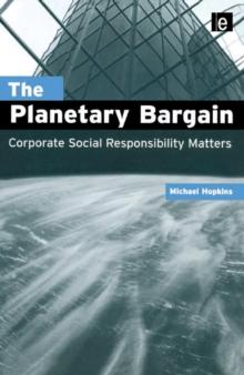 The Planetary Bargain : Corporate Social Responsibility Matters