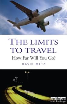 The Limits to Travel : How Far Will You Go?