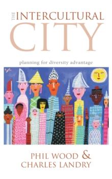 The Intercultural City : Planning for Diversity Advantage