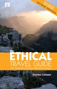 The Ethical Travel Guide : Your Passport to Exciting Alternative Holidays