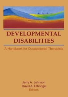 Developmental Disabilities : A Handbook for Occupational Therapists