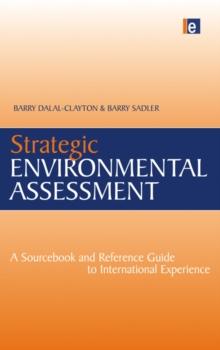 Strategic Environmental Assessment : A Sourcebook and Reference Guide to International Experience