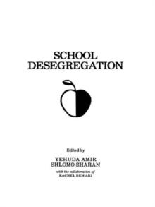 School Desegregation : Cross-cultural Perspectives