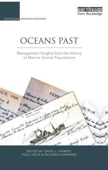 Oceans Past : Management Insights from the History of Marine Animal Populations