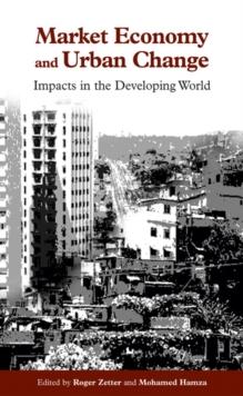 Market Economy and Urban Change : Impacts in the Developing World