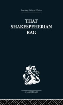 That Shakespeherian Rag : Essays on a critical process