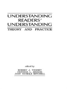 Understanding Readers' Understanding : Theory To Practice