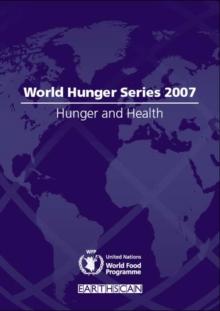 Hunger and Health : World Hunger Series 2007