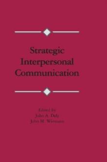 Strategic Interpersonal Communication