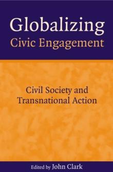 Globalizing Civic Engagement : Civil Society and Transnational Action