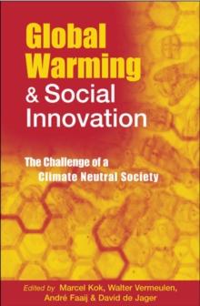 Global Warming and Social Innovation : The Challenge of a Climate Neutral Society