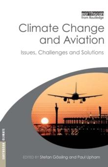 Climate Change and Aviation : Issues, Challenges and Solutions