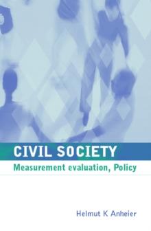 Civil Society : Measurement, Evaluation, Policy