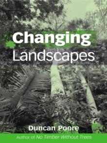 Changing Landscapes : The Development of the International Tropical Timber Organization and Its Influence on Tropical Forest Management