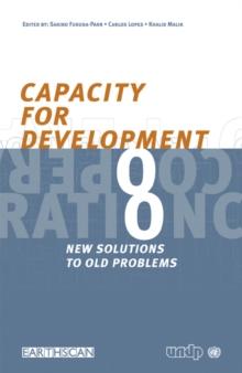 Capacity for Development : New Solutions to Old Problems