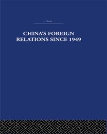 China's Foreign Relations since 1949